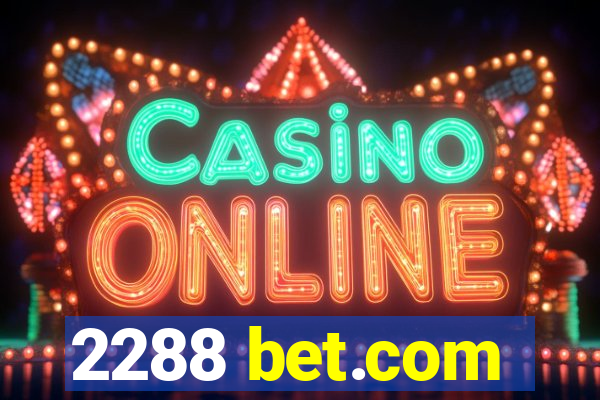 2288 bet.com